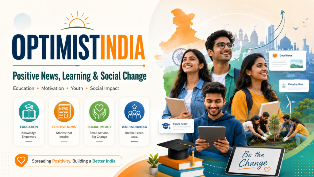 OptimistIndia Review: A Complete Guide to Positive News, Learning, and Social Impact Content OptimistIndia Review