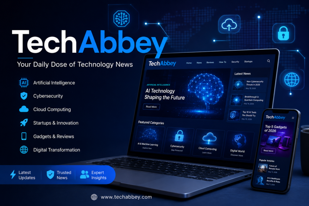 TechAbbey: The Rising Digital Hub Transforming How People Follow Technology News TechAbbey