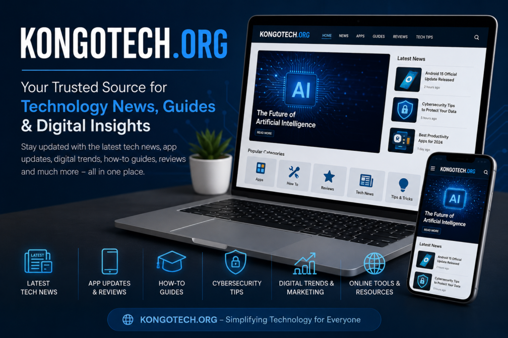 Kongotech.org: A Growing Name in Technology News and Digital Insights kongotech.org