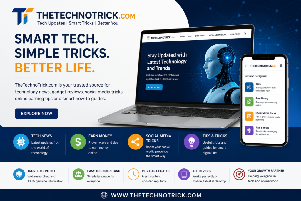 TheTechnoTrick.com: A Simple Guide to Tech News, Smart Tips, and Digital Learning TheTechnoTrick.com